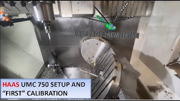 HAAS UMC 5 axis CNC MILL SETUP AND CALIBRATION