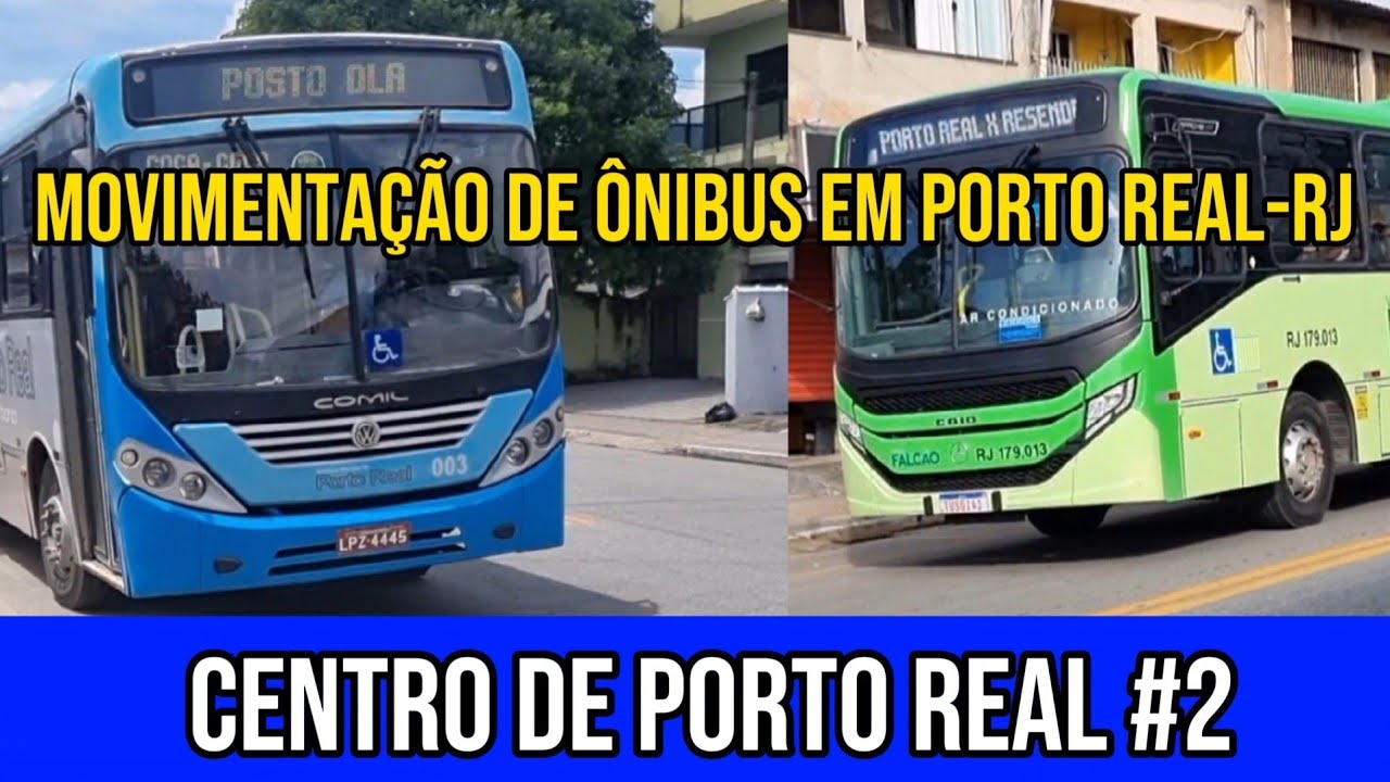✅️[ Centro de Porto Real #2 ] Movimentação de Ônibus em Porto Real-RJ