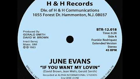 June Evans - If You Want My Loving