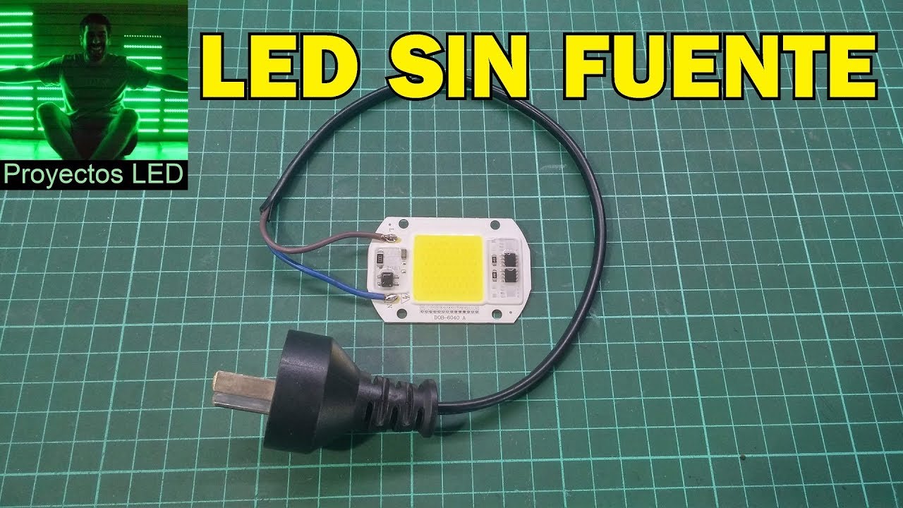 LED sin fuente, para conectarlo directo a la red electrica 