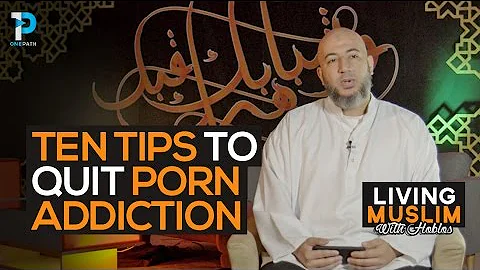 How To FINALLY Quit Porn Addiction (10 Tips) | Wael Ibrahim