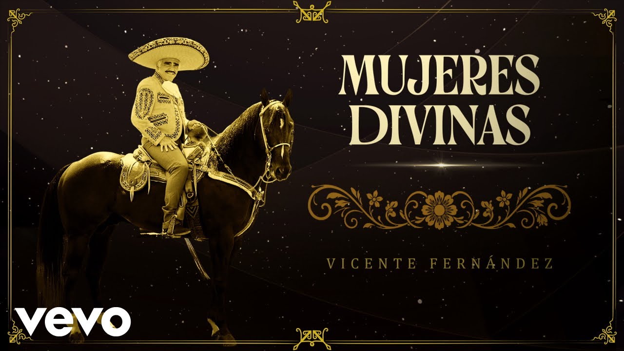 Vicente Fernández - Mujeres Divinas (En Vivo [Un Azteca en el Azteca] [Letra / Lyrics])