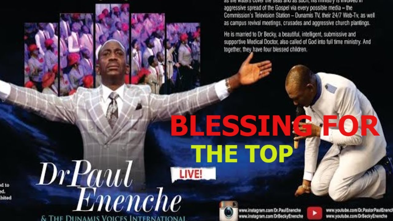 BLESSING FOR THE TOP by DR PAUL ENENCHE - YouTube