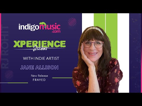 Xperience Sessions With Indie Artist Jane Allison