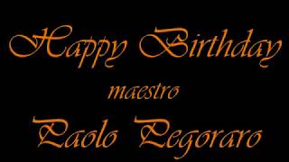 Happy Birthday Paolo Pegoraro