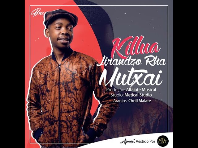 Killua - Lirandzo Rha Mutxai (Audio Oficial)