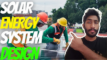 Solar Energy System Design Course 2022: PART 1 - Understanding Solar PV Systems
