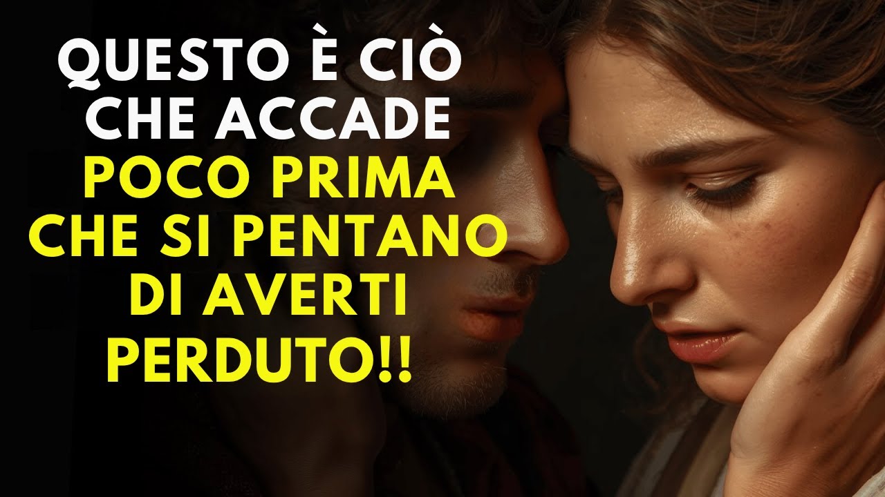 Questo è ciò che accade poco prima che si pentano di averti perduto!!