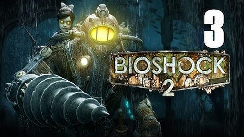 BioShock 2 Remastered | Part 3- Pauper