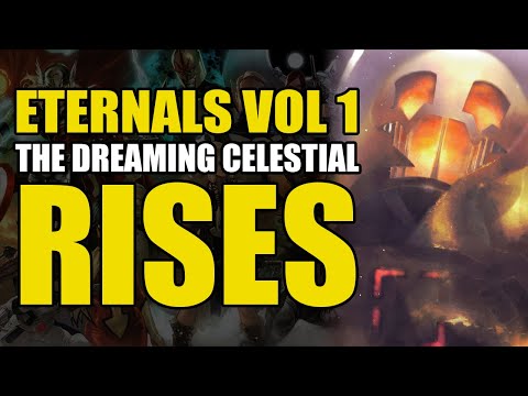 The Dreaming Celestial Rises: Eternals Vol 1 | Comics Explained