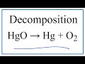 Decomposition Reactions of Mercury II Oxide
