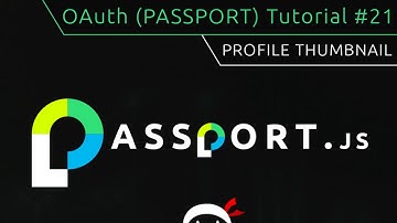 OAuth (Passport.js) Tutorial #21 - Adding a Profile Thumbnail