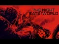 The Night Eats The World UK Trailer