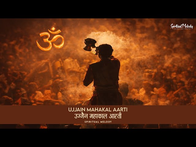 Spiritual Melody - Ujjain Mahakal Aarti || Official Music Video ||