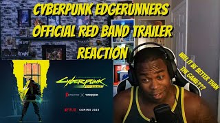 Cyberpunk Edgerunners   Official Red Band Trailer 2022  Reaction!
