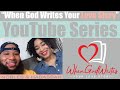 When God Writes Your Love Story: How Did God Tell You She Was the One.