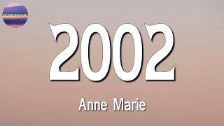 Anne Marie - 2002 || Christina Perri, Passenger, Gayle (Lyrics)