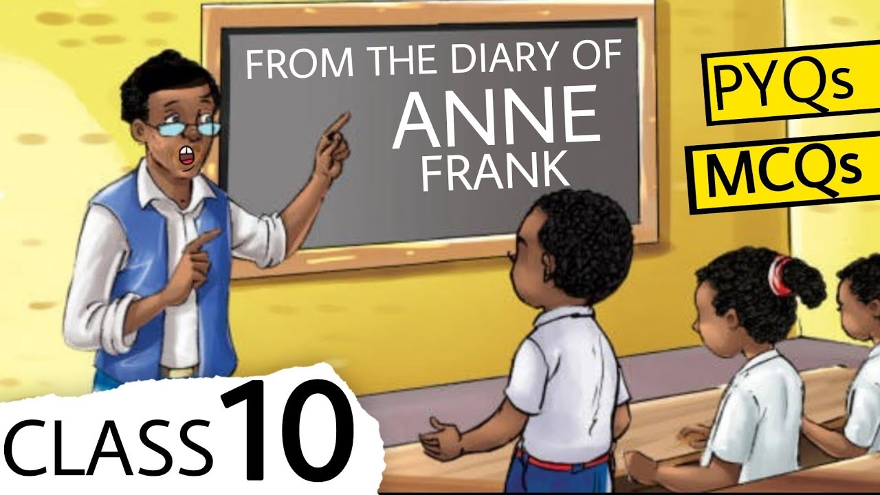 From the diary of Anne Frank - class 10 - summary in hindi Full chapter ...