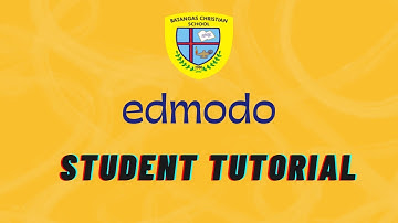 BCS EDMODO TUTORIAL FOR STUDENTS 2021