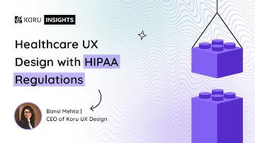 Healthcare UX Design with HIPAA Regulations | UX for Healthcare | Koru UX Design