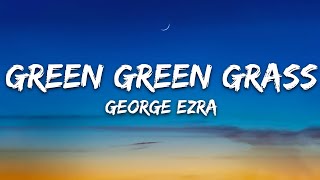 George Ezra - Green Green Grass (Lyrics) Sped up Resimi