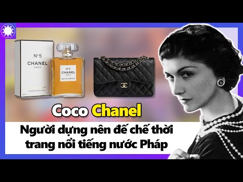 Coco Chanel – Người Dựng Nên Đế Chế Thời Trang Nổi Tiếng Nước Pháp