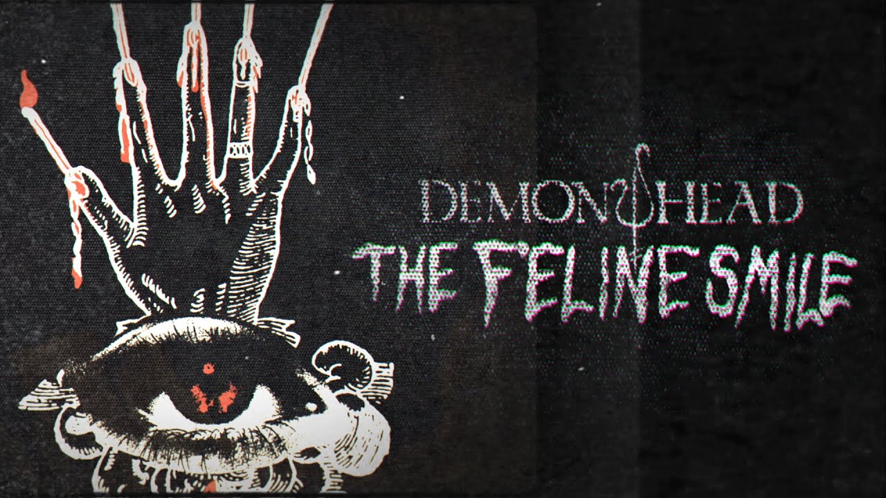 Demon Head - The Feline Smile (OFFICIAL VIDEO)