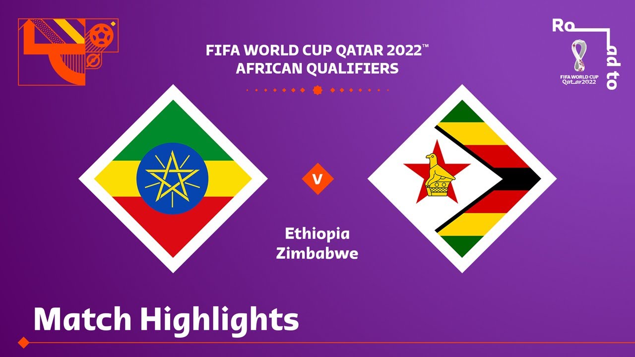 Ethiopia v Zimbabwe | FIFA World Cup Qatar 2022 Qualifier | Match Highlights