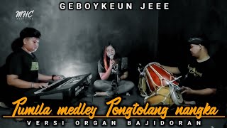 Terbaru Tumila medley Tongtolang nangka versi bajidor melenoyyy || liveaudiorecord