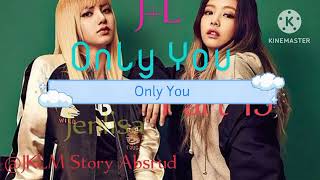 JENLISA FF 'Only You' Part 15 by JKLM Story Absurd 1,440 views 1 month ago 11 minutes, 9 seconds