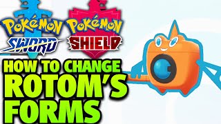 How to Change Rotom's Form in Pokémon Sword and Shield - How to Get Rotom Form Changes