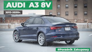 Audi A3 - wszystko co musisz wiedzieć (#PZ5) Czy warto kupić niemieckiego kompakta klasy premium?