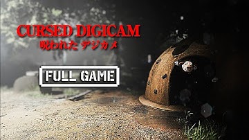 Cursed Digicam 呪われたデジカメ | FULL HORROR GAMEPLAY - No Commentary