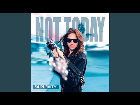 Not Today
