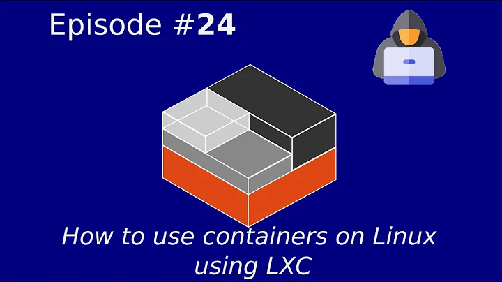 How to use containers on Linux using LXC