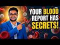 Before You Read Your Blood Report — Watch THIS First! | Dr. Satish Kota
