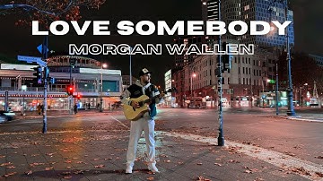 Thumbnail of Morgan Wallen - Love Somebody (by JONA XX)