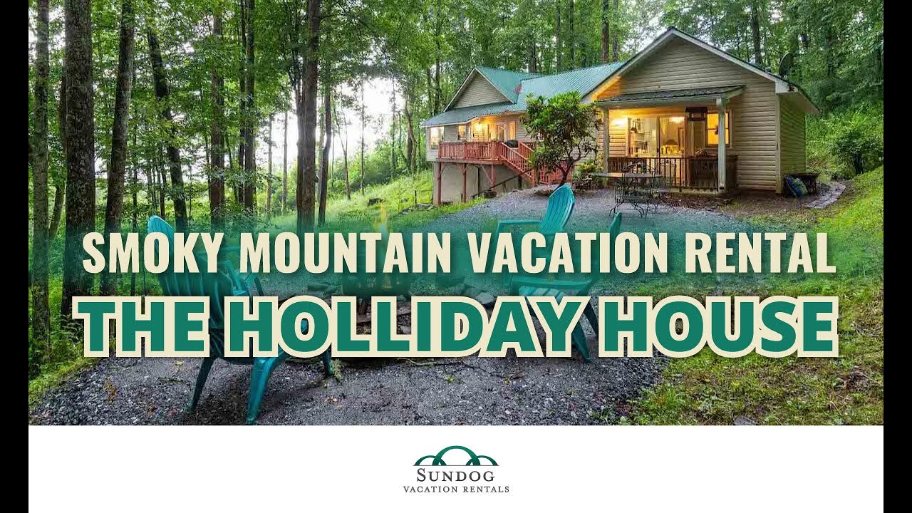 The Holliday House Smoky Mountain Cabin Rental YouTube