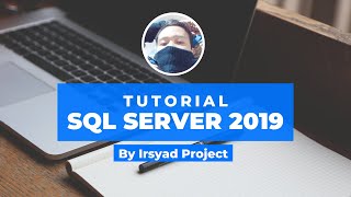 Tutorial SQL SERVER 2019(Membuat Database, Schema, Table, dan Join)