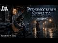 PERSINGGAHAN SEMATA - Bang Brokey ft Syariva | Single Slow Rock Melayu Paling Nyesek 2026 💔
