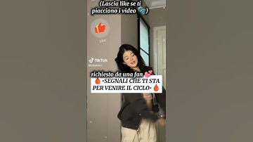 (VIDEO PER GIRLS)🩸SEGNALI CHE TI STA PER VENIRE IL CICLO🩸#follow#like#iscriviti #adorabile#perte