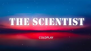 COLDPLAY - The Scientist (Lyrics/Vietsub)