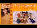 My favorite fall fragrances Part 2/Niche Edition/Perfume Collection