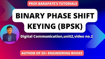 BINARY PHASE SHIFT KEYING (BPSK)
