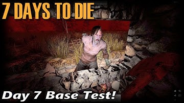 Day 7 Base Test! | 7 Days to Die Alpha 16 Random Gen Single Player Gameplay | EP 9 (S3)