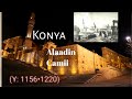 Konya alaadin keykubad camii  the mosque of alaadin keykubad historical place