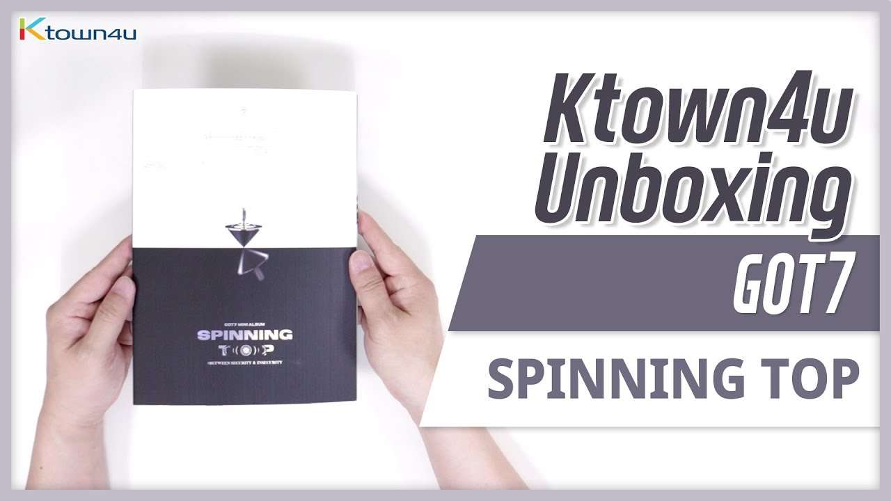 meditation Sinewi slå Unboxing GOT7 "SPINNING TOP" album ガットセブン 갓세븐 언박싱 Kpop Ktown4u - YouTube