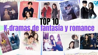 Top 10 K-dramas de fantasía y romance
