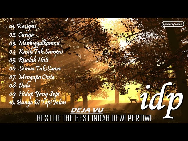 IDP - BEST OF THE BEST INDAH DEWI PERTIWI - DEJAVU KOLEKSI FULL ALBUM class=