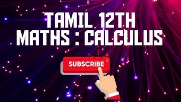 TAMIL 12TH MATHS: Calculus (Application of derivatives- Tangents and Normals)